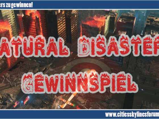 Cities Skylines Natural Disasters Gewinnspiel